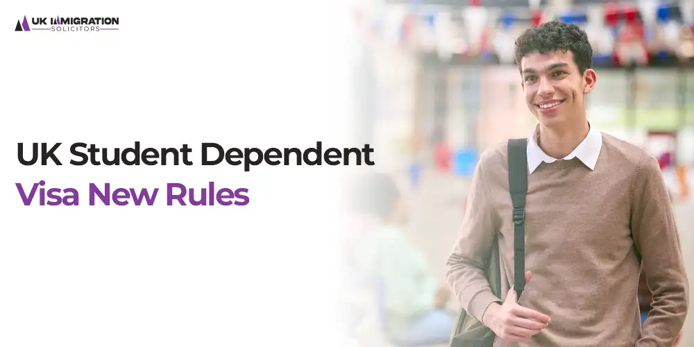 UK Student Dependent Visa New Rules